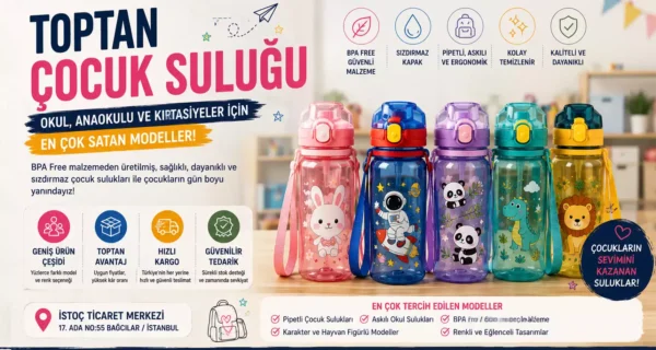Toptan Çocuk Suluğu | Okul ve Anaokulu İçin BPA Free Suluk Modelleri